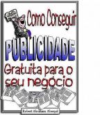 Como conseguir publicidade gratuita para o seu negócio