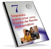 7 Segredos pra criar uma fonte de renda automática